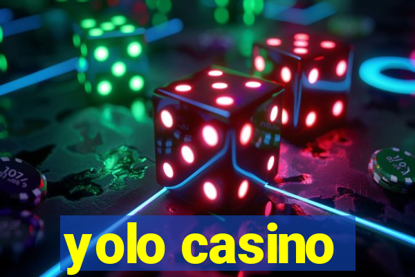 yolo casino