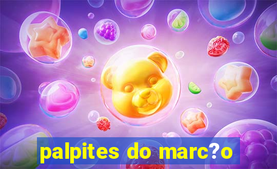 palpites do marc?o