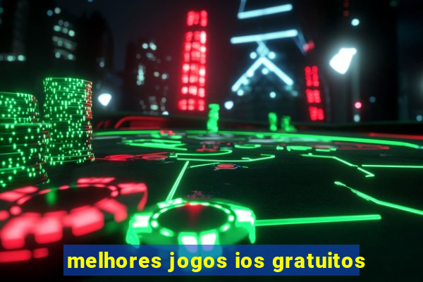 melhores jogos ios gratuitos