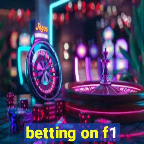 betting on f1