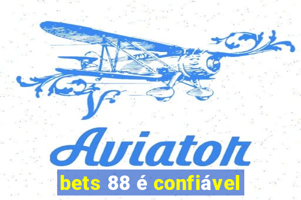 bets 88 é confiável