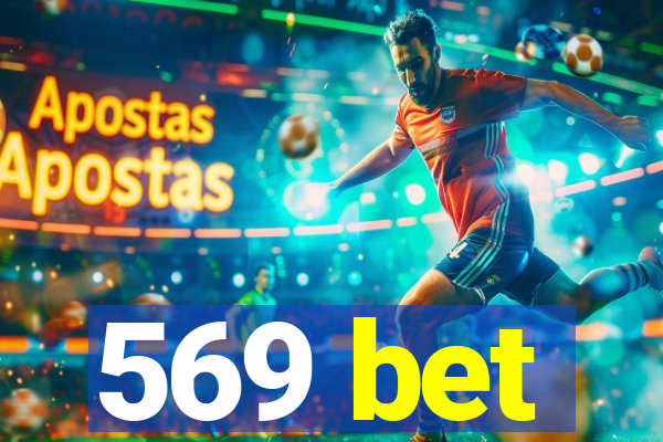 569 bet