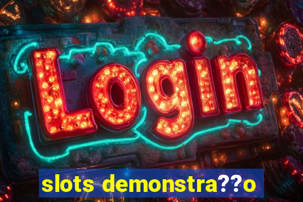 slots demonstra??o