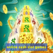 online cash slot games