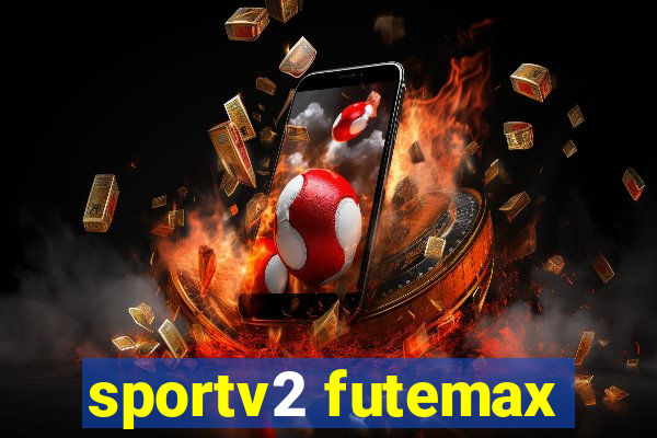 sportv2 futemax