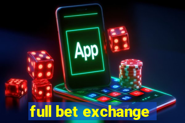 full bet exchange