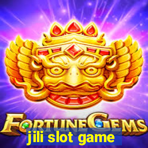 jili slot game