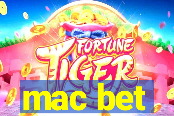 mac bet