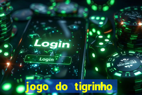 jogo do tigrinho com depósito mínimo de r$ 1