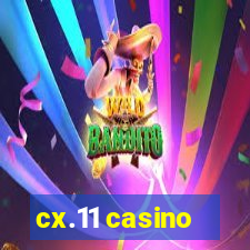 cx.11 casino