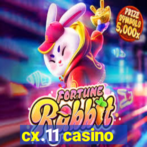 cx.11 casino