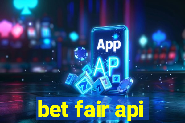 bet fair api