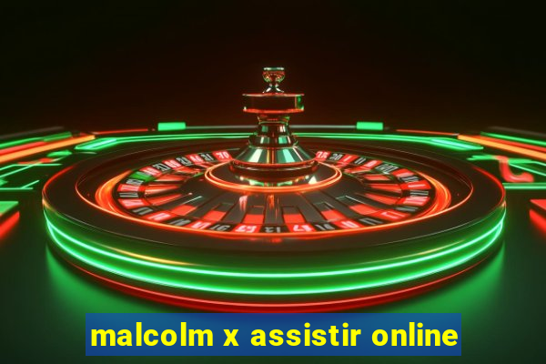 malcolm x assistir online