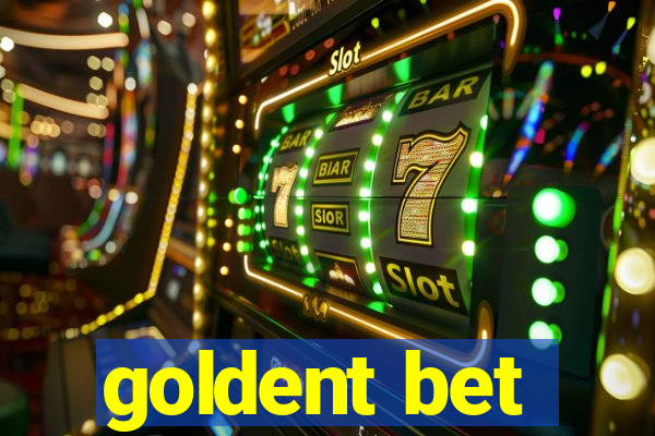 goldent bet