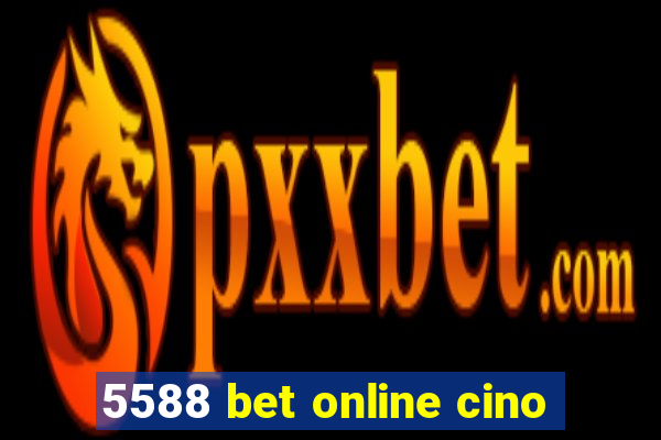 5588 bet online cino