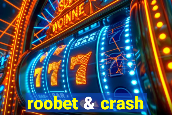 roobet & crash