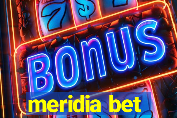 meridia bet