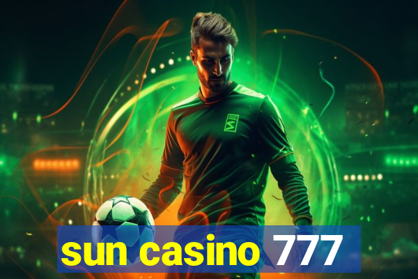 sun casino 777