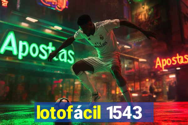 lotofácil 1543