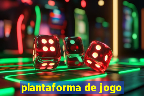 plantaforma de jogo