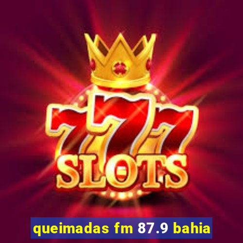 queimadas fm 87.9 bahia