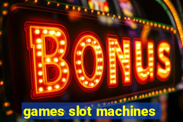 games slot machines