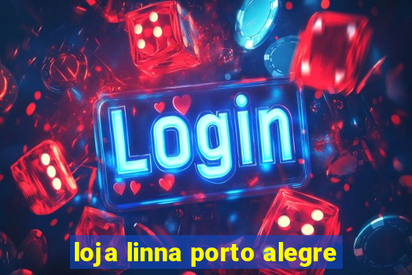 loja linna porto alegre