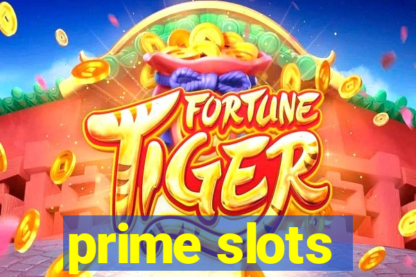 prime slots