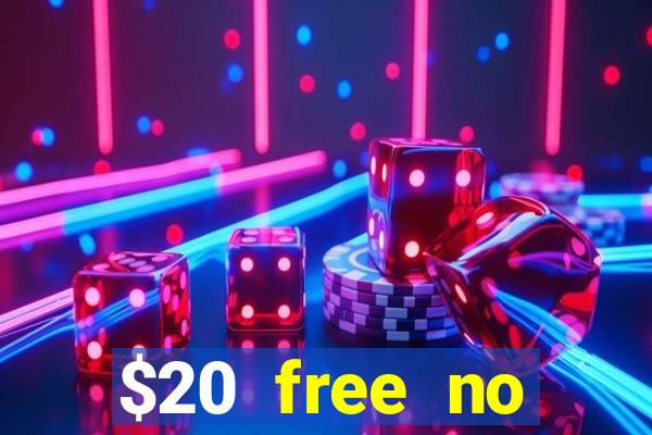 $20 free no deposit casino