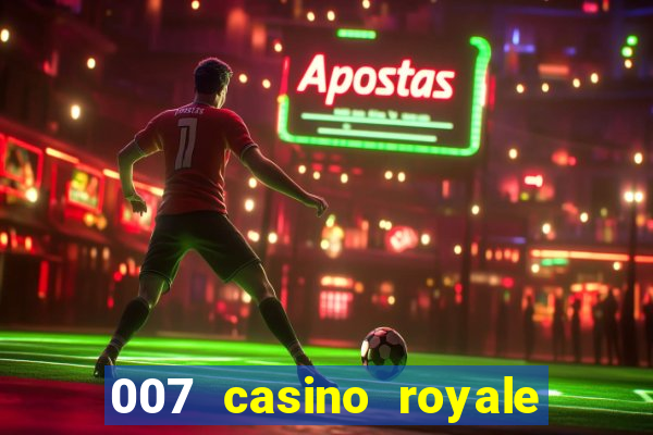 007 casino royale str br