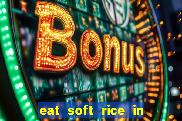 eat soft rice in another world hentai