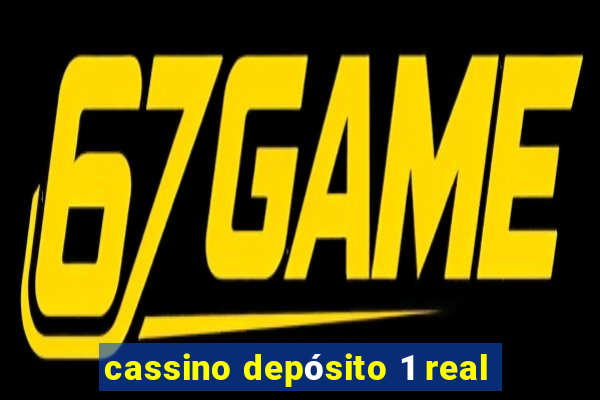 cassino depósito 1 real