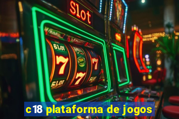 c18 plataforma de jogos