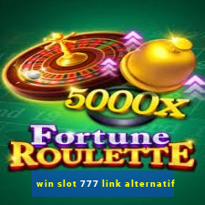 win slot 777 link alternatif