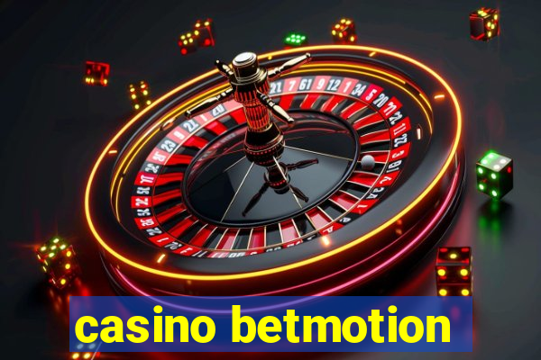 casino betmotion