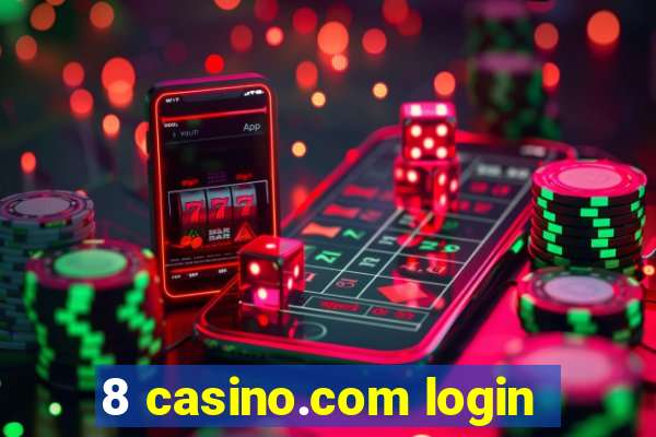 8 casino.com login