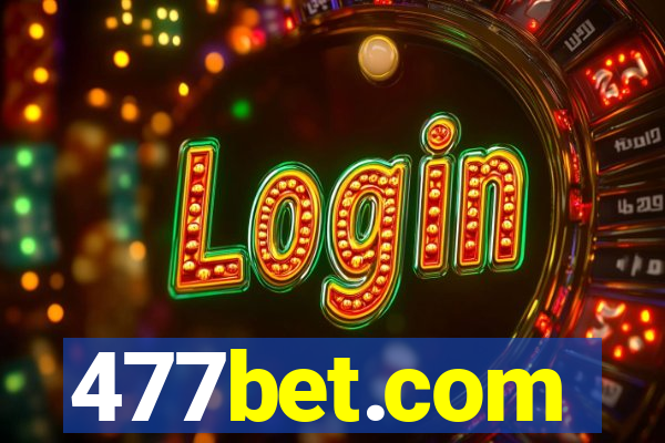 477bet.com