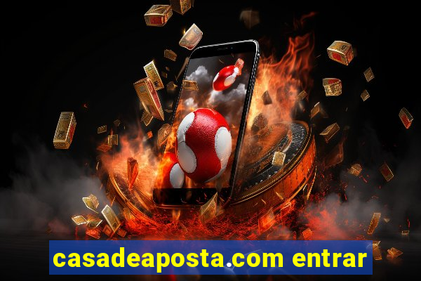 casadeaposta.com entrar