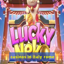 casinos in italy rome