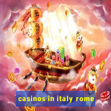 casinos in italy rome