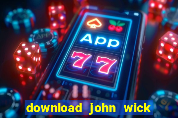 download john wick de volta ao jogo