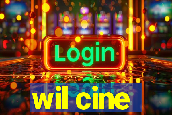 wil cine