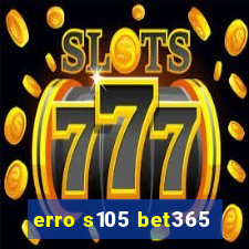 erro s105 bet365