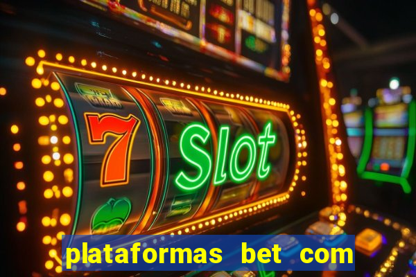 plataformas bet com bonus de cadastro