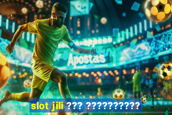 slot jili ??? ??????????