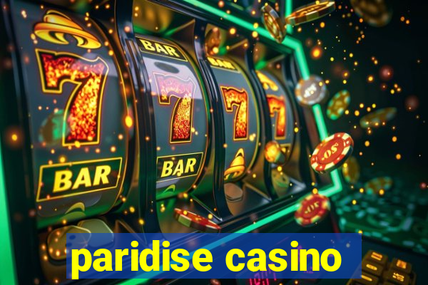 paridise casino