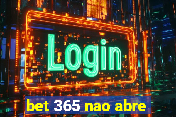 bet 365 nao abre