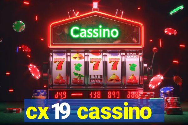 cx19 cassino