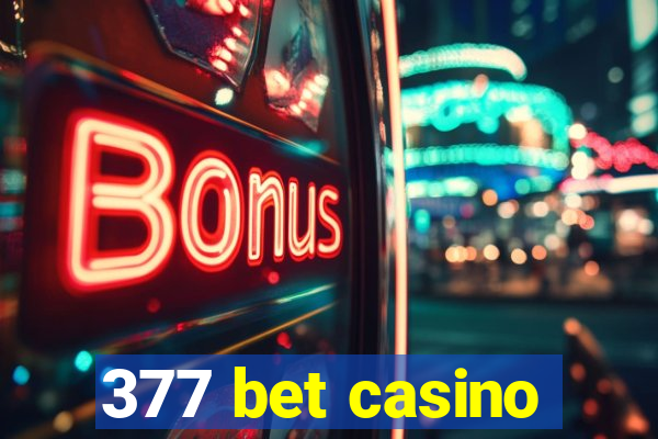 377 bet casino