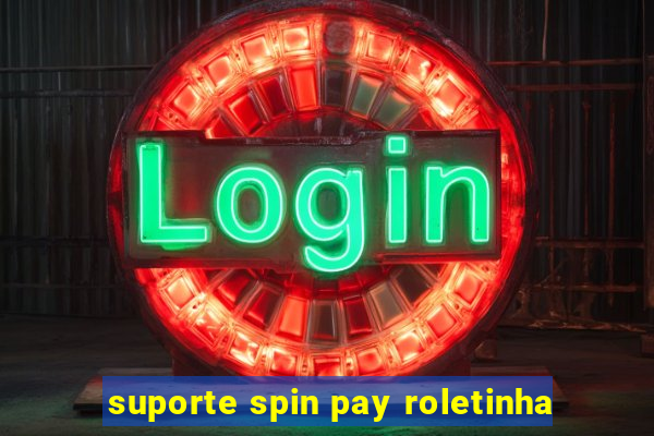 suporte spin pay roletinha